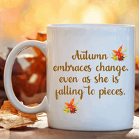 Autumn Embraces Change Coffee Mug