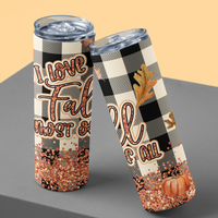 I Love Fall Autumn Tumbler